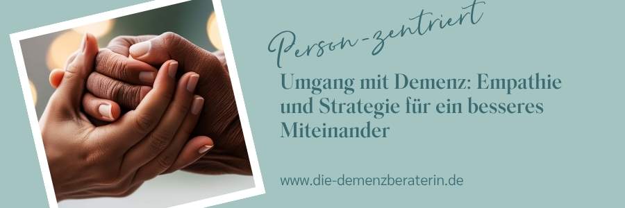 Umgang mit Demenz: Empathie und Strategie für ein besseres Miteinander